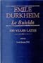 Emile Durkheim: Le Suicide One Hundred Years Later