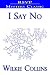 I Say No
