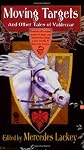 Moving Targets and Other Tales of Valdemar