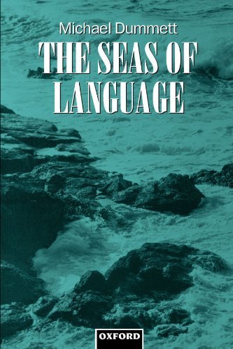 The Seas of Language by Michael Dummett (1996-06-27)