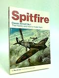 Spitfire : their history and how to model them