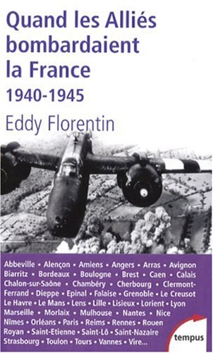 Quand les Alliés bombardaient la France : 1940-1945