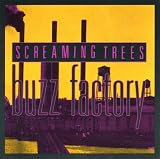 Screaming Trees - Buzz Factory
