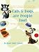 Cats & Dogs are People Too!: This Way is My Way