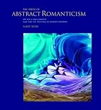 Birth Of Abstract Romanticism, The