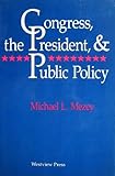Congress, the President, and public policy