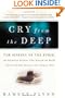 Cry from the Deep: The Sinking of the Kursk, the Submarine Disaster That Riveted the World and Put the New Russia to the Ultimate Test
