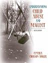 Understanding Child Abuse and Neglect (6th Edition)