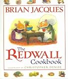 The Redwall Cookbook (Redwall Companion Books) The Redwall Cookbook