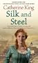 Silk and Steel