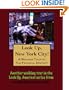 A Walking Tour of New York City - Financial District, New York (Look Up, America!)