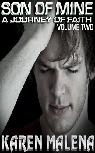 Son of MIne-Volume 2- A Jouney of Faith (Kindle Edition)