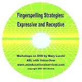 Fingerspelling Strategies: Expressive and Receptive DVD