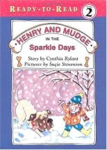 Henry and Mudge in the Sparkle Days : The Fifth Book of Their Adventures (Henry and Mudge, Their Adventures, Book 5)