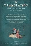 In Translation: Translators on Their Work and What It Means