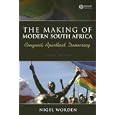 The Making of Modern South Africa: Conquest, Apartheid, Democracy (Historical Association Studies) by Nigel Worden