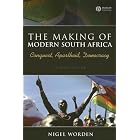 Click here to buy The Making of Modern South Africa: Conquest, Apartheid, Democracy (Historical Association Studies) by Nigel Worden.