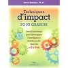 Techniques d'impact pour grandir: des illustrations pour d�velopper l'intelligence �motionnelle chez les adultes