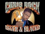 Chris Rock: Bigger & Blacker