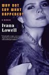 Why Not Say What Happened?: A Memoir