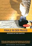  : Finale in der Praxis: Notensatz mit dem Computer. Tipps und Tricks für den professionellen Notensatz ausführliche Workshops mit vielen Beispieldatein