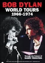Bob Dylan - World Tours 1966-1974: Through The Camera Of Barry Feinstein