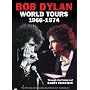 Bob Dylan - World Tours 1966-1974: Through The Camera Of Barry Feinstein