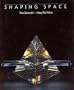 Shaping Space: The Dynamics of Three-Dimensional Design