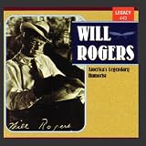 Will Rogers - America`s Legendary Humorist