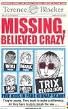 Missing, believed crazy