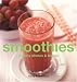 Smoothies: Healthy Shakes and Blends (Healthy Cooking Series)