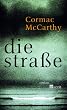 Die Stra�e. Roman