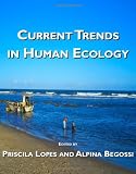 Current Trends in Human Ecology