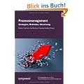 Prozessmanagement: Strategien, Methoden, Umsetzung