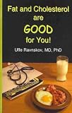 [FAT AND CHOLESTEROL ARE GOOD FOR YOU] By Ravnskov, Uffe(Paperback) on 26-Jan-2009