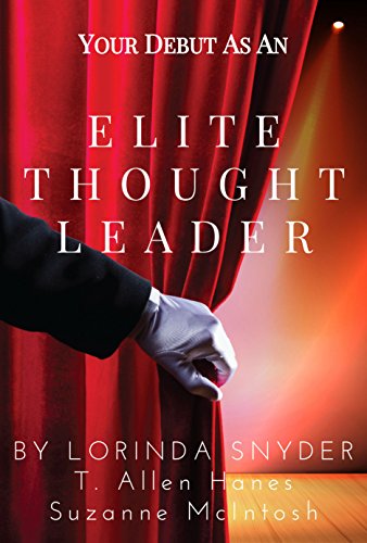 Your Debut as an Elite Thought Leader