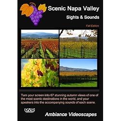 Scenic Napa Valley - Sights & Sounds - Fall Edition