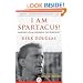 I Am Spartacus!: Making a Film, Breaking the Blacklist