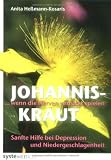 Produkt-Bild: Johanniskraut. Wenn die Nerven verr&uuml;ckt spielen - Sanfte Hilfe bei Depression und Niedergeschlagenheit