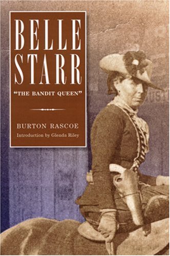 Belle Starr: The Bandit Queen
