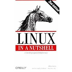 Linux in a Nutshell, 2nd Edition (O'Reilly Nutshell)