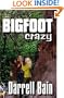Bigfoot Crazy
