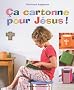 Ca cartonne pour J�sus
