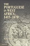The Portuguese in West Africa, 1415-1670: A Documentary History