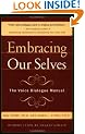 Embracing Our Selves: Voice Dialogue Manual