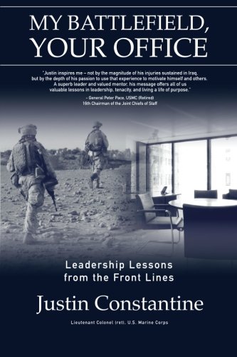 My Battlefield, Your Office: Leadership Lessons from the Front Lines
