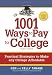 Books : 1001 Ways to Pay for College: Practical Strategies to Make Any College Affordable
