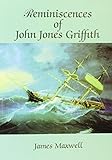 Reminiscences of John Jones Griffith