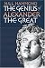 The Genius of Alexander the Great