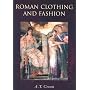Roman Clothing and Fashion